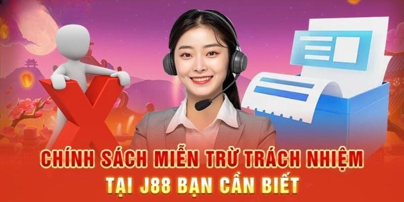 Điều khoản miễn trừ trách nhiệm J88 phía hội viên