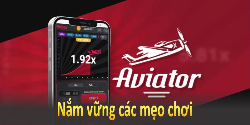 Nắm vững các mẹo chơi để có những trải nghiệm thú vị nhất